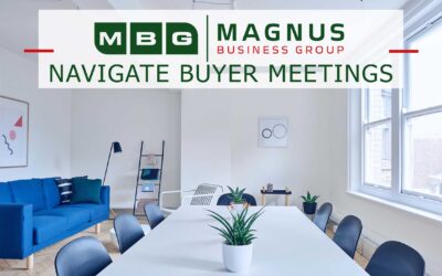 Navigating Buyer Meetings: How to Present Your Business Like a Pro